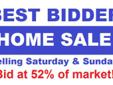 $239,200
BEST BIDDER HOME SALE Bid at 52% of market value