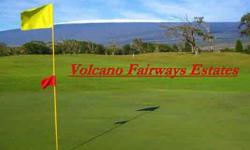 Opportunity of a lifetime @ "Volcano Fairways Estates"! Premier Golf Course Frontage home sites along fairways #14, #15 & #16 @ Volcano Golf & Country Club.Outstanding views of Mauna Loa, Mauna Kea & Kulani Cone without the poles and wires. All cables are