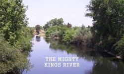 Kings River Frontage the majestic and mighty Kings River is your playground when you buy this property. A total of 8.98 acres boardering the river, fish, hunt, picnic, nature watch, farm, live life as you want. Such opportunity manifests itself rarely.
