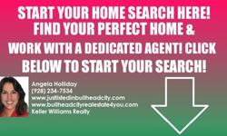 Dedication to your happiness is important to me. Copy and past this link to see a list of homes available in Bullhead!